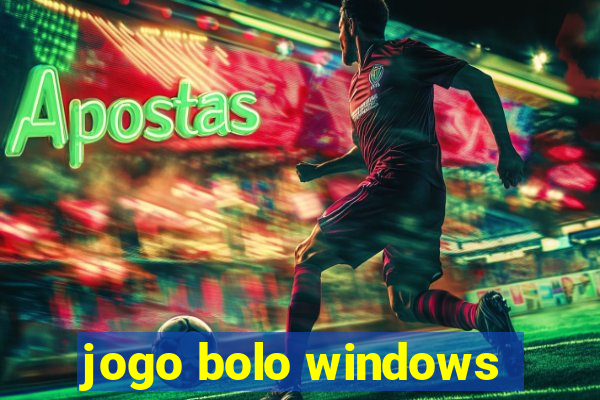 jogo bolo windows